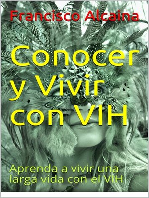 cover image of Conocer y Vivir con VIH